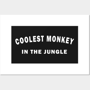 Funny coolest monkey in the jungle Posters and Art